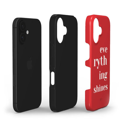 "Everything Shines" Phone Case