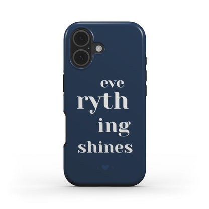"Everything Shines" Phone Case